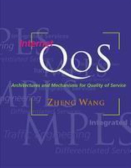 Internet QoS : Architectures and Mechanisms for Quality of Service, PDF eBook