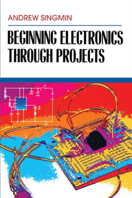 Beginning Electronics Through Projects, PDF eBook