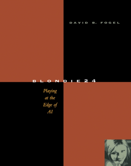 Blondie24 : Playing at the Edge of AI, PDF eBook