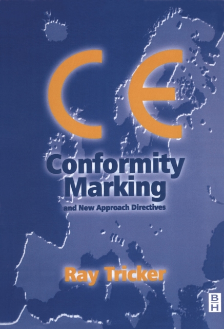CE Conformity Marking : and New Approach Directives, PDF eBook