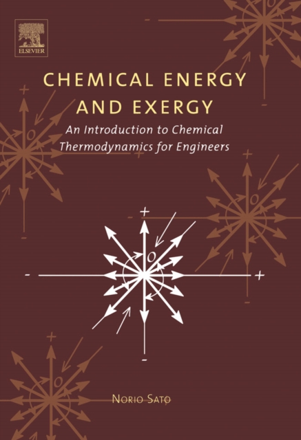 Chemical Energy and Exergy : An Introduction to Chemical Thermodynamics for Engineers, PDF eBook