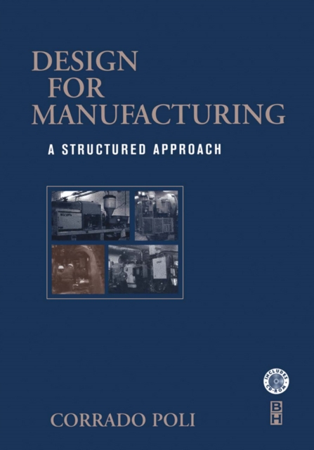 Design for Manufacturing : A Structured Approach, PDF eBook