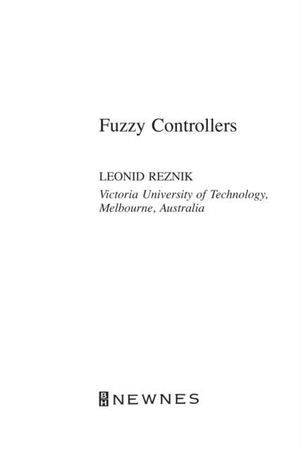 Fuzzy Controllers Handbook : How to Design Them, How They Work, PDF eBook