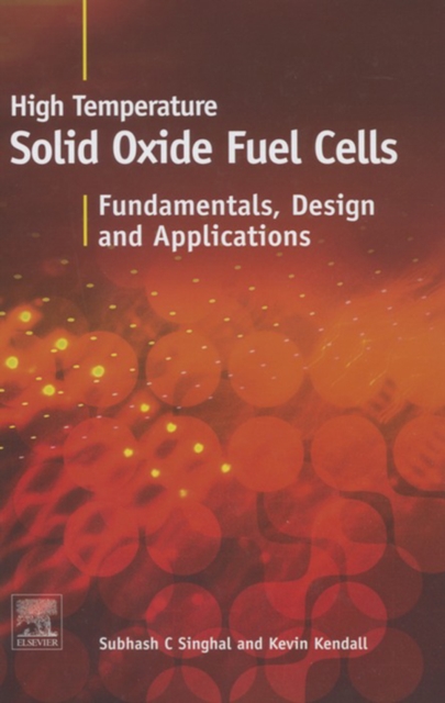 High-temperature Solid Oxide Fuel Cells: Fundamentals, Design and Applications, EPUB eBook