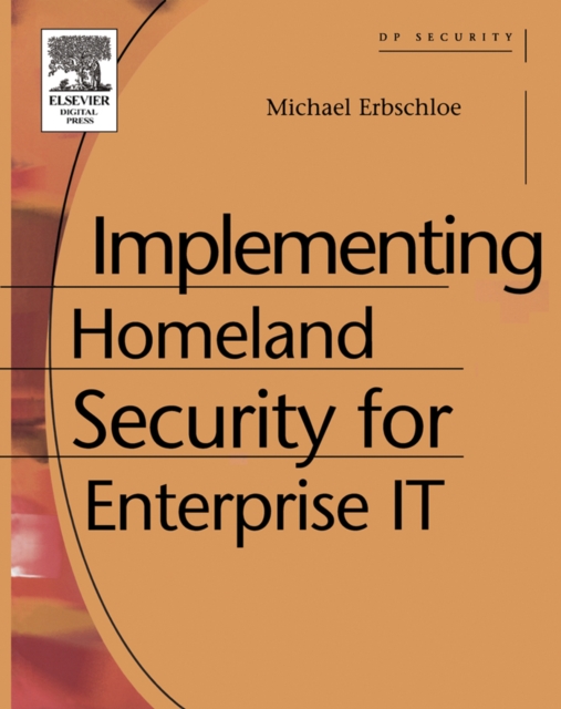 Implementing Homeland Security for Enterprise IT, PDF eBook