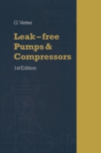 Leak-Free Pumps and Compressors Handbook, PDF eBook