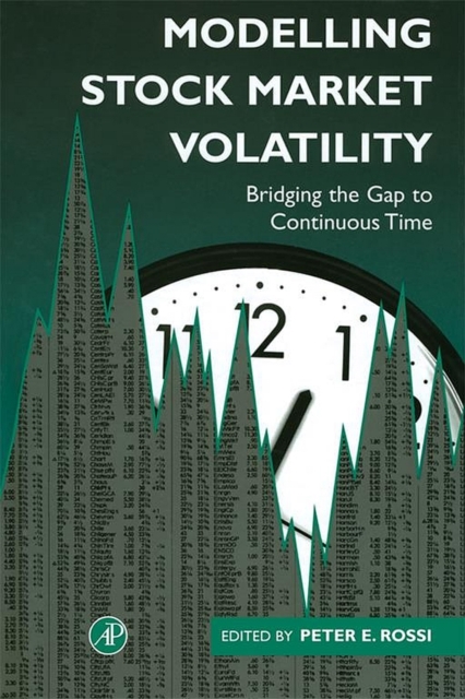 Modelling Stock Market Volatility : Bridging the Gap to Continuous Time, EPUB eBook