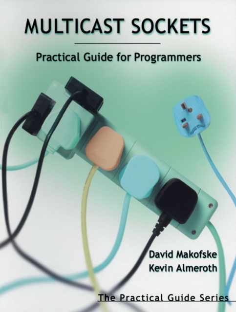 Multicast Sockets : Practical Guide for Programmers, PDF eBook