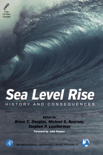 Sea Level Rise : History and Consequences, PDF eBook