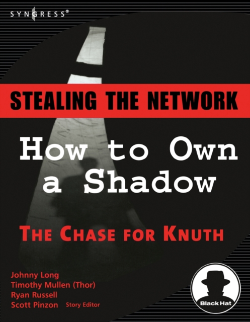 Stealing the Network : How to Own a Shadow, PDF eBook