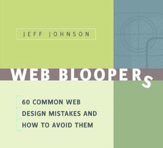 Web Bloopers : 60 Common Web Design Mistakes, and How to Avoid Them, PDF eBook