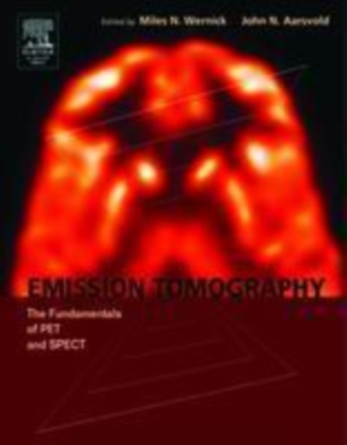 Emission Tomography : The Fundamentals of PET and SPECT, PDF eBook