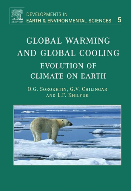 Global Warming and Global Cooling : Evolution of Climate on Earth, PDF eBook