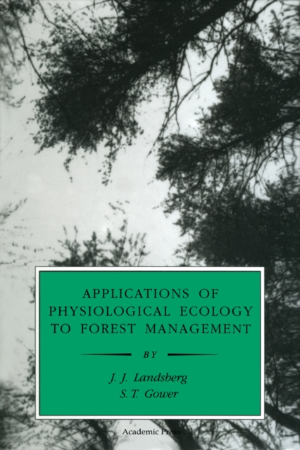 Applications of Physiological Ecology to Forest Management, PDF eBook