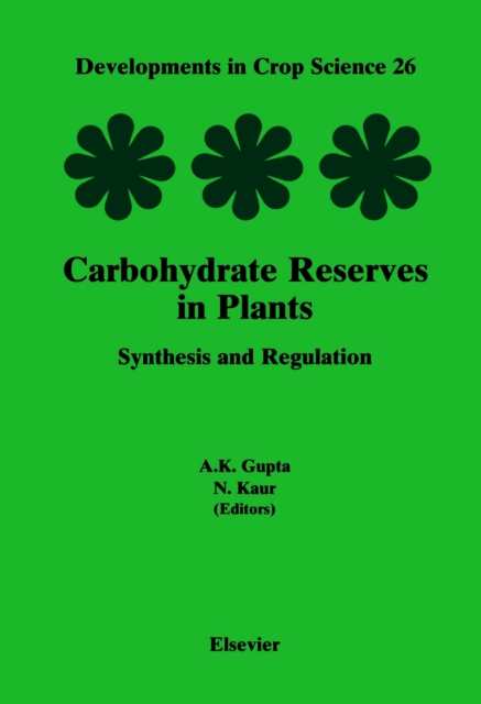 Carbohydrate Reserves in Plants - Synthesis and Regulation, PDF eBook