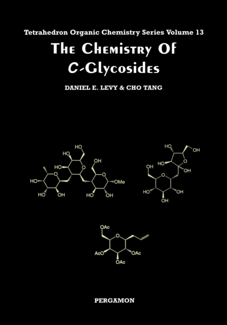 The Chemistry of C-Glycosides, PDF eBook