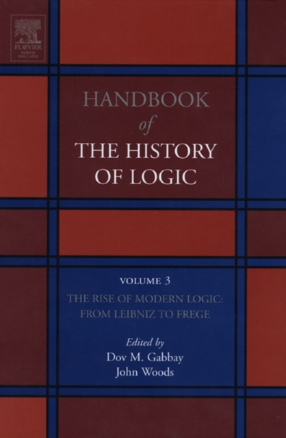 The Rise of Modern Logic: from Leibniz to Frege, PDF eBook