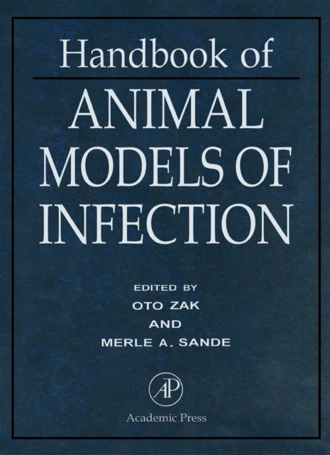 Handbook of Animal Models of Infection : Experimental Models in Antimicrobial Chemotherapy, PDF eBook