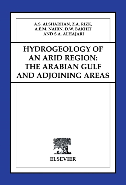 Hydrogeology of an Arid Region: The Arabian Gulf and Adjoining Areas, PDF eBook