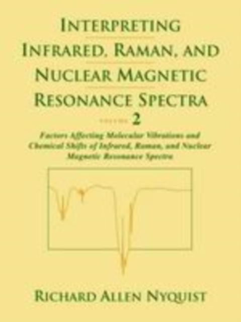Interpreting Infrared, Raman, and Nuclear Magnetic Resonance Spectra, PDF eBook