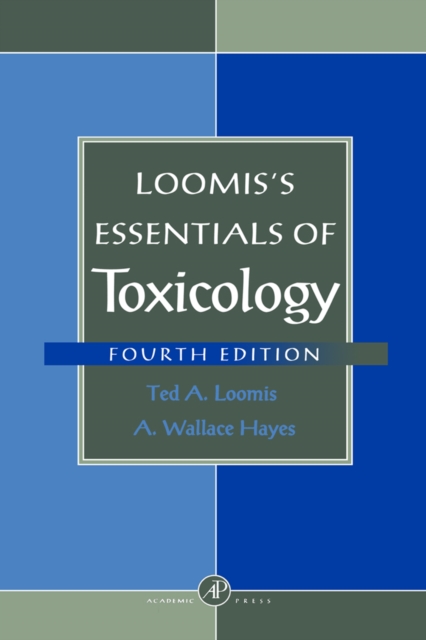Loomis's Essentials of Toxicology, PDF eBook
