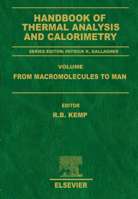 Handbook of Thermal Analysis and Calorimetry : From Macromolecules to Man, PDF eBook