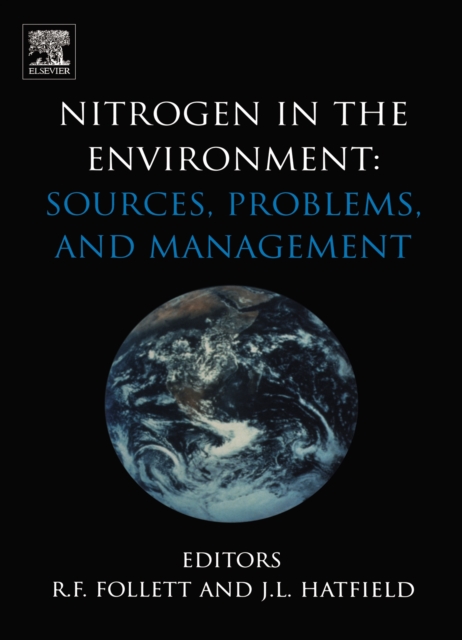 Nitrogen in the Environment: Sources, Problems and Management, PDF eBook