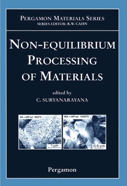 Non-equilibrium Processing of Materials, PDF eBook