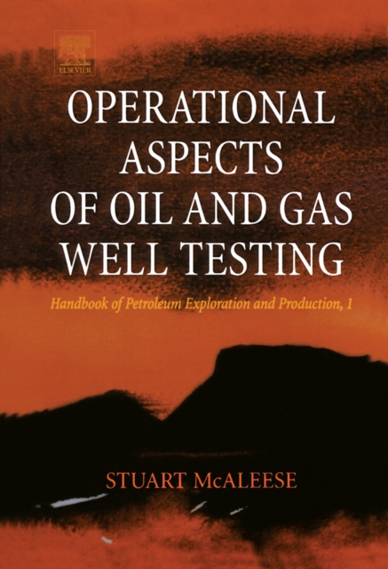 Operational Aspects of Oil and Gas Well Testing, PDF eBook