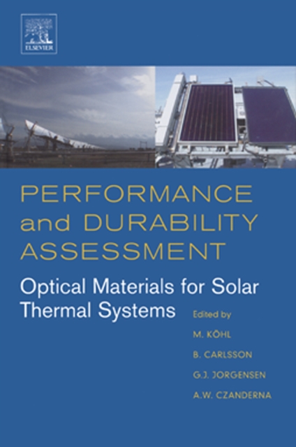 Performance and Durability Assessment: : Optical Materials for Solar Thermal Systems, PDF eBook