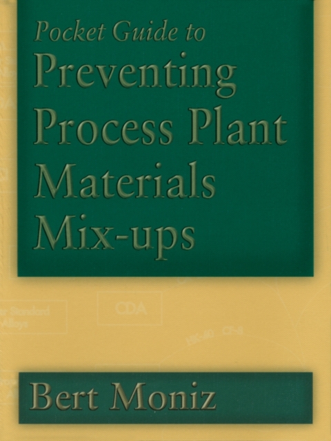 Pocket Guide to Preventing Process Plant Materials Mix-ups, PDF eBook