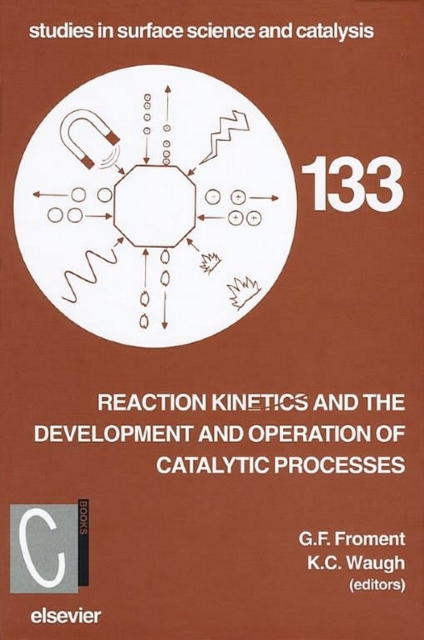 Reaction Kinetics and the Development and Operation of Catalytic Processes, PDF eBook