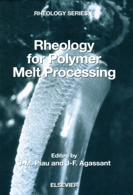 Rheology for Polymer Melt Processing, PDF eBook