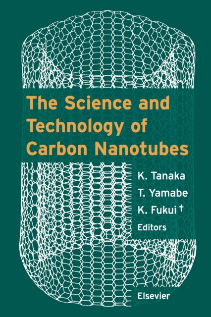 The Science and Technology of Carbon Nanotubes, PDF eBook