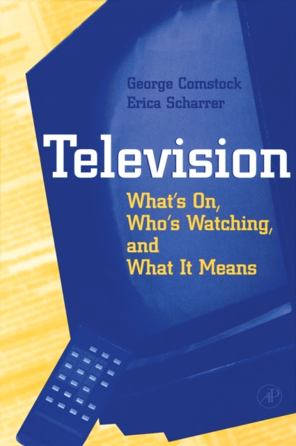 Television : What's on, Who's Watching, and What it Means, PDF eBook