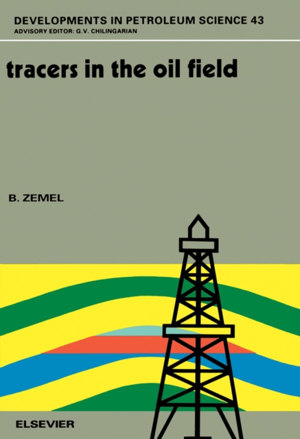 Tracers in the Oil Field, PDF eBook