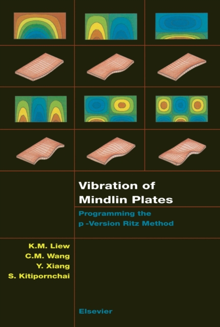 Vibration of Mindlin Plates : Programming the p-Version Ritz Method, PDF eBook