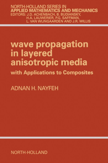 Wave Propagation in Layered Anisotropic Media : with Application to Composites, PDF eBook