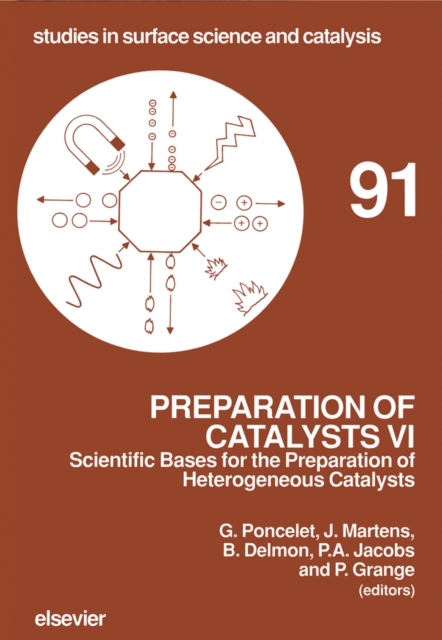Preparation of Catalysts VI : Scientific Bases for the Preparation of Heterogeneous Catalysts, PDF eBook