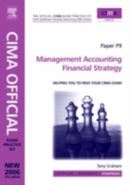 CIMA Exam Practice Kit Management Accounting Financial Strategy : 2007 Edition, PDF eBook