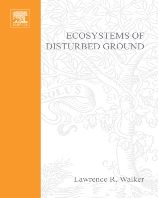 Ecosystems of Disturbed Ground, PDF eBook