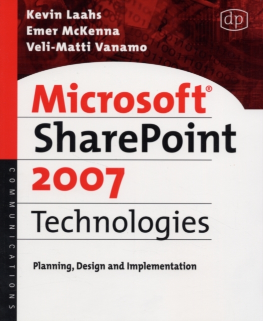 Microsoft SharePoint 2007 Technologies : Planning, Design and Implementation, PDF eBook