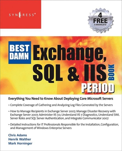 The Best Damn Exchange, SQL and IIS Book Period, EPUB eBook