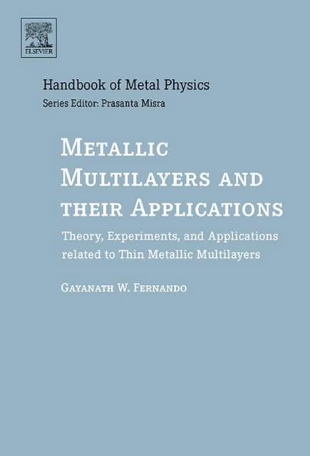 Metallic Multilayers and their Applications : Theory, Experiments, and Applications related to Thin Metallic Multilayers, EPUB eBook