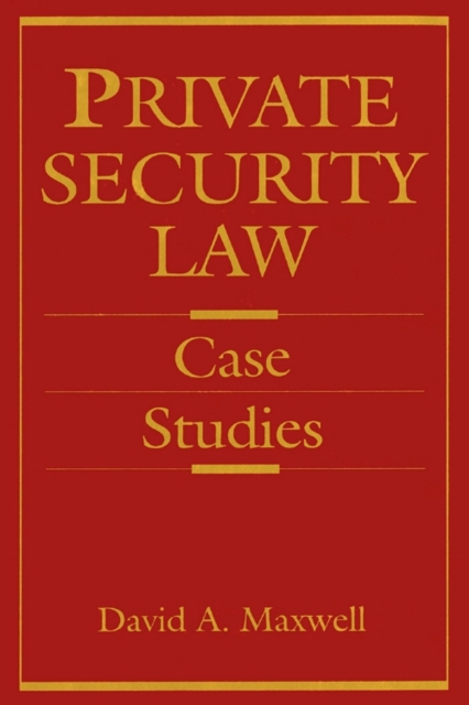 Private Security Law : Case Studies, PDF eBook