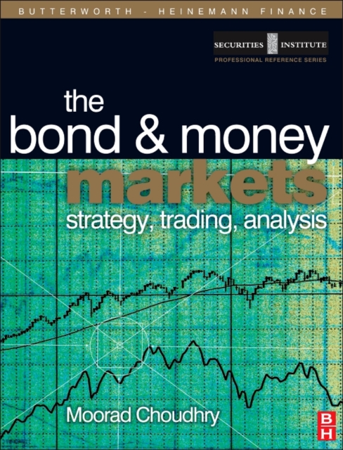 Bond and Money Markets : Strategy, Trading, Analysis, PDF eBook