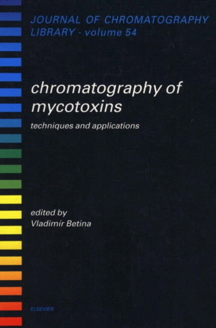 Chromatography of Mycotoxins : Techniques and Applications, PDF eBook