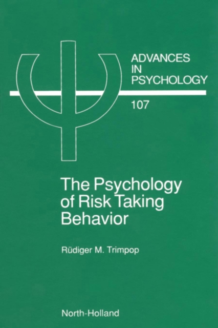 The Psychology of Risk Taking Behavior, PDF eBook
