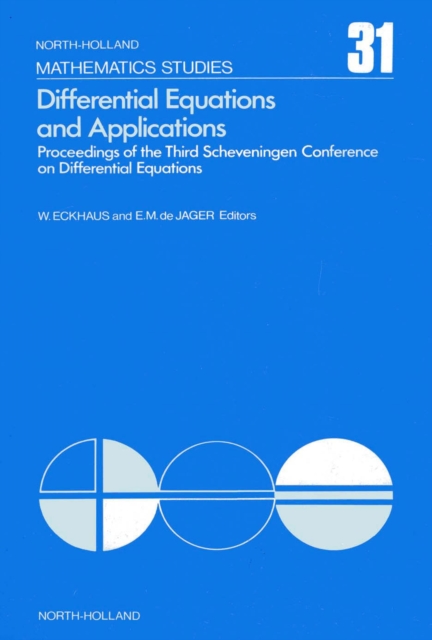 Differential Equations and Applications : Proceedings of the Third Scheveningen Conference on Differential Equations, the Netherlands, August 29-September 2, 1977, PDF eBook