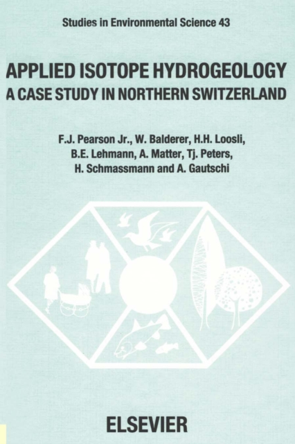 Applied Isotope Hydrogeology : A Case Study in Northern Switzerland, PDF eBook